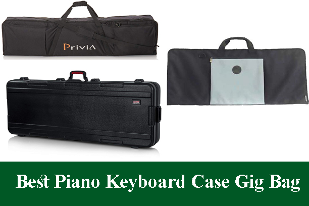 Best Piano Keyboard Case Gig Bag