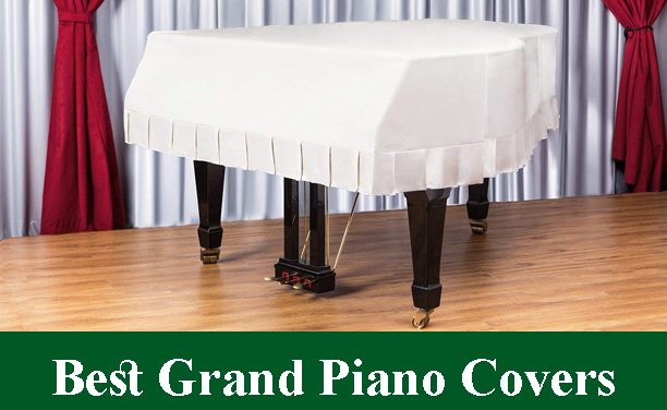 Best Grand Piano Covers Reviews 2022