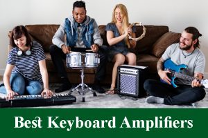 Best Keyboard Amplifiers