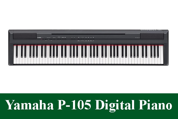Yamaha P-105 Digital Piano Review 2022