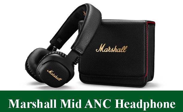 Marshall Mid ANC Headphone Review 2023